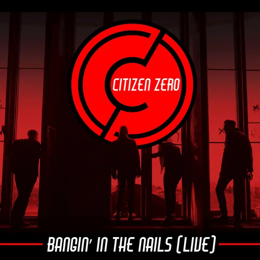 Bangin’ In the Nails (live)