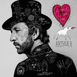 Amour chien fou von Arthur H – Album Cover