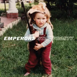 Stay Frosty von Emperors – Album Cover