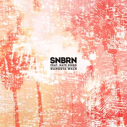 Gangsta Walk von SNBRN – Cover