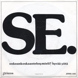 Onksunkoskaantehnymieli? / Hyvää yötä von Se – Cover