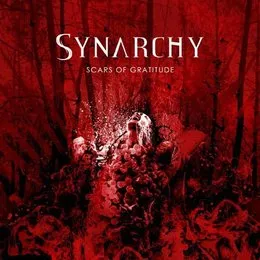 Scars of Gratitude von Synarchy – Album Cover