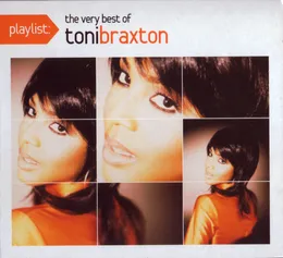 Playlist: The Very Best of Toni Braxton von Toni Braxton – Cover