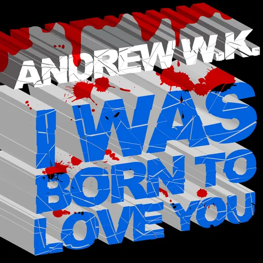 I Was Born to Love You