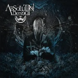 Absolution Denied von Absolution Denied – Album Cover