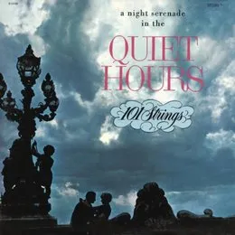 A Night Serenade in the Quiet Hours von 101 Strings – Album Cover