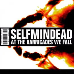 At the Barricades We Fall von Selfmindead – Album Cover
