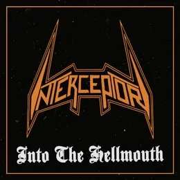 Into the Hellmouth von Interceptor – Cover