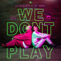 WE DONT PLAY von Levenkhan – Cover