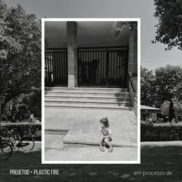 Em processo de von Plastic Fire – Cover
