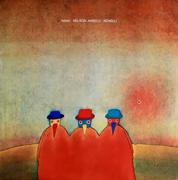 Naná, Nelson Angelo & Novelli von Naná Vasconcelos – Album Cover