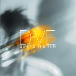 Behind the Sun von Dive – Album Cover