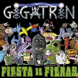 Gigatrin Fiesta de Fieras von Gigatron – Album Cover
