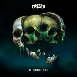 Without You EP von Truth – Cover