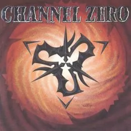 Channel Zero von Channel Zero – Album Cover