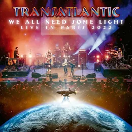 We All Need Some Light (live in Paris 2022) von Transatlantic – Cover