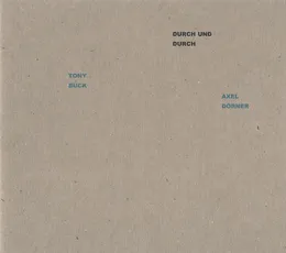 Durch und durch von Tony Buck – Album Cover