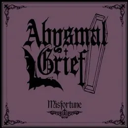 Misfortune von Abysmal Grief – Album Cover