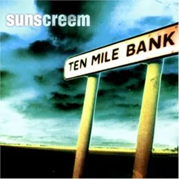 Ten Mile Bank von Sunscreem – Album Cover