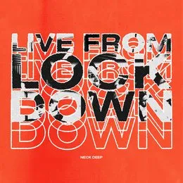 Live From Lockdown von Neck Deep – Cover