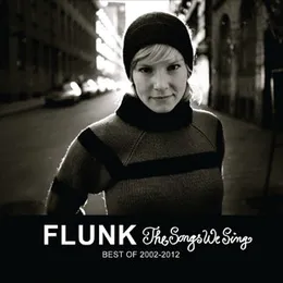 The Songs We Sing - Best of 2002-2012 von Flunk – Cover