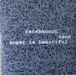 Racebannon / Zann / Anger Is Beautiful von Zann – Cover