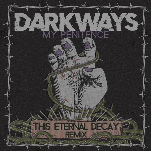 My Penitence (This Eternal Decay remix)