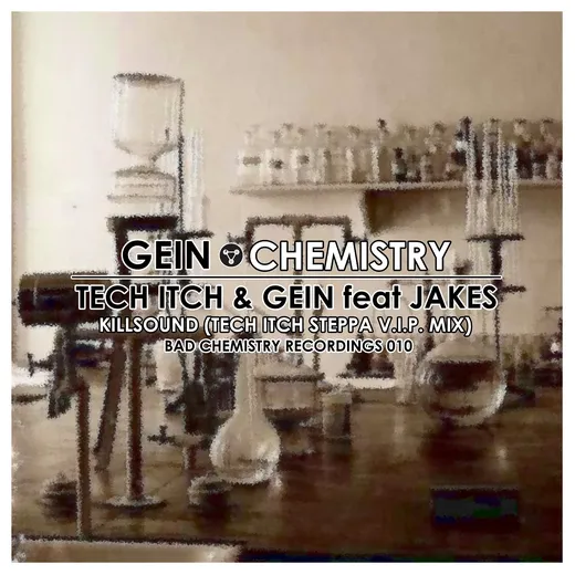 Chemistry / Killsound (Tech Itch Steppa V.I.P. mix)