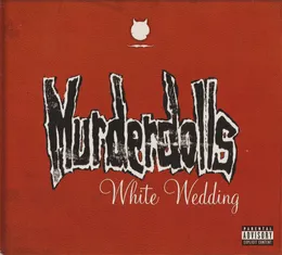 White Wedding von Murderdolls – Album Cover
