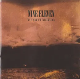 Use Your Disillusion von Nine Eleven – Album Cover