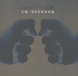 In Between von Ionic Vision – Album Cover