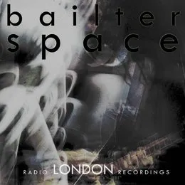 bailterspace Radio London EP von Bailterspace – Album Cover