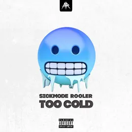TOO COLD von Sickmode – Cover