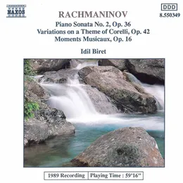 Piano Sonata no. 2, op. 36 / Variations on a Theme of Corelli, op. 42 / Moments musicaux, op. 16 von İdil Biret – Album Cover