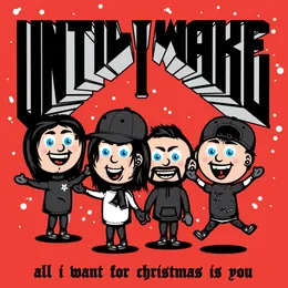All I Want for Christmas Is You von Until I Wake – Cover