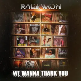 We Wanna Thank You #ThrowbackThursday Series: Vol. 1 von Raekwon – Album Cover