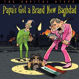 Papa's Got a Brand New Baghdad von Capitol Steps – Album Cover