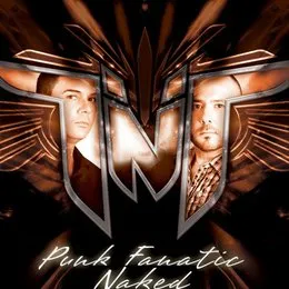 Punk Fanatic / Naked von TNT – Album Cover