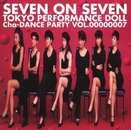 SEVEN ON SEVEN von 東京パフォーマンスドール – Album Cover