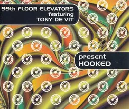 Hooked von 99th Floor Elevators – Cover