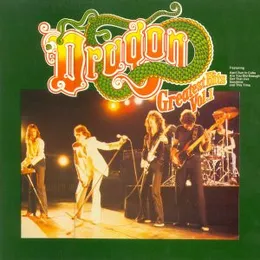 Dragon’s Greatest Hits, Volume 1 von Dragon – Cover