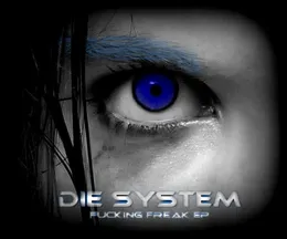 Fucking Freak EP von Die System – Cover