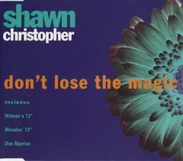 Don’t Lose The Magic von Shawn Christopher – Cover