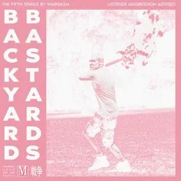 Backyard Bastards von WARGASM – Cover