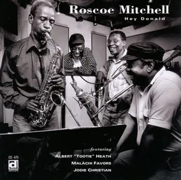Hey Donald von Roscoe Mitchell – Album Cover