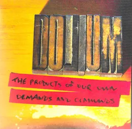 The Products of Our Own Demands and Commands von Dolium – Cover