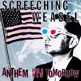 Anthem for a New Tomorrow von Screeching Weasel – Album Cover
