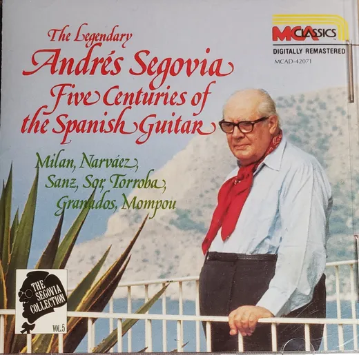 The Segovia Collection, Volume 5: Five Centuries of the Spanish Guitar