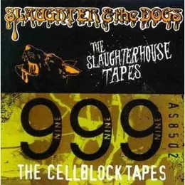 The Slaughterhouse Tapes / The Cellblock Tapes von 999 – Cover