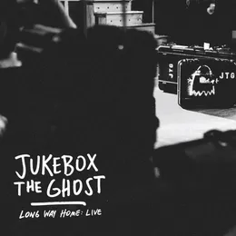 Long Way Home: Live von Jukebox the Ghost – Cover